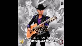 Ariel Camacho Y Los Plebes Del Rancho | Mis Más Grande Anhelo | 2016