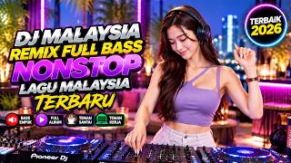 Download lagu BIKIN BAPER! DJ REMIX MALAYSIA FULL ALBUM NONSTOP 🔥LAGU NOSTALGIA MALAYSIA PILIHAN 2026 PALING ENAK mp3