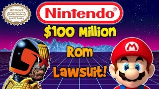 $100 Million Nintendo Rom Lawsuit!