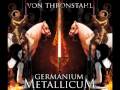 Von Thronstahl - Let the world with the sun go down ...
