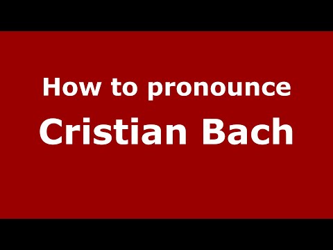 How to pronounce Cristian Bach (Mexico/Mexican Spanish) - PronounceNames.com