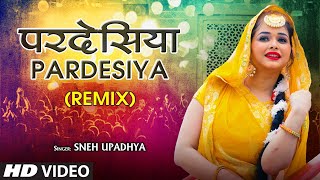Pardesiya Remix(Remix By Kedrock,Sd Style) song artwork