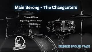 Download lagu Main Serong - The Changcuters | Drumless Song mp3