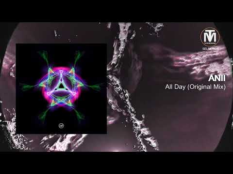 ANII - All Day (Original Mix) [Renaissance]