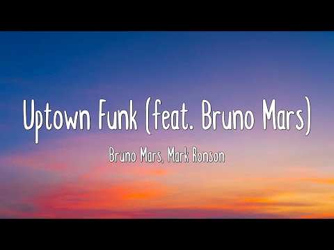 Uptown Funk (feat. Bruno Mars) - Bruno Mars, Mark Ronson (Lyrics|Mix)