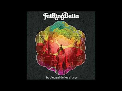 FatKingBulla - Boulevard De Los Dioses -Produced by FatKingBulla, Tony Mardini and Francisco Murias