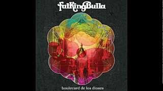 FatKingBulla - Boulevard De Los Dioses -Produced by FatKingBulla, Tony Mardini and Francisco Murias