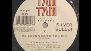 SILVER BULLET- 20 SECONDS TO COMPLY