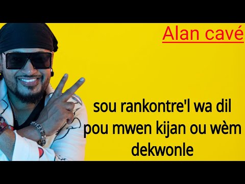 Alan cavé - sa wap fe avem [Lyrics]