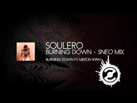 SOULERO - Burning Down (Sneo Remix)