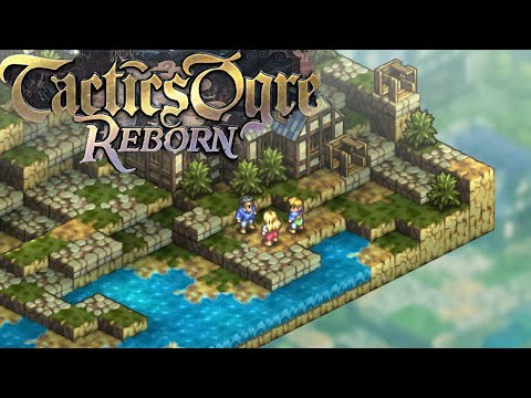 Tactics Ogre Reborn - First 50 Minutes