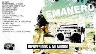 Music-Emanero 04 - Caras y caretas  -Bienvenidos a mi Mundo
