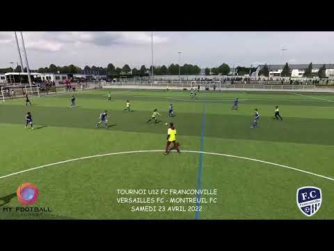 SAMEDI 23 AVRIL TOURNOI FC FRANCONVILLE U12 VERSAILLES FC -  MONTREUIL FC