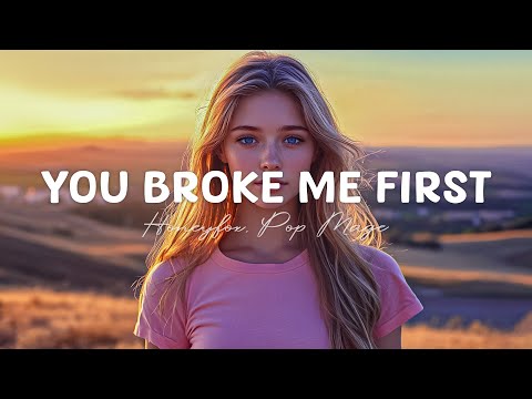 You Broke Me First - Honeyfox, Pop Mage (Magic Cover Release)