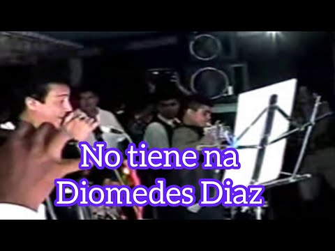 No Tiene Na - Diomedes Diaz & Ivan Zuleta En Santa Marta 1995