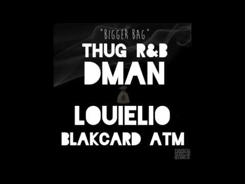 DMAN x THUGR&B X LOUIE LOU x BLACKCARD ATM - BIGGER BAG