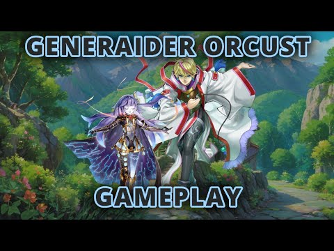 Generaider Orcust - Gameplay