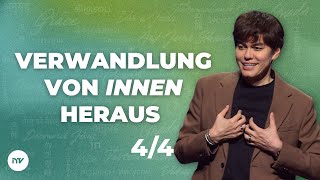 Verwandlung von innen heraus 4/4 I Joseph Prince I New Creation TV Deutsch