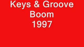 Keys & Groove  - Boom