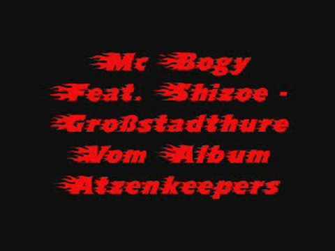 Mc Bogy FeaT. Shizoe - Großstadthure