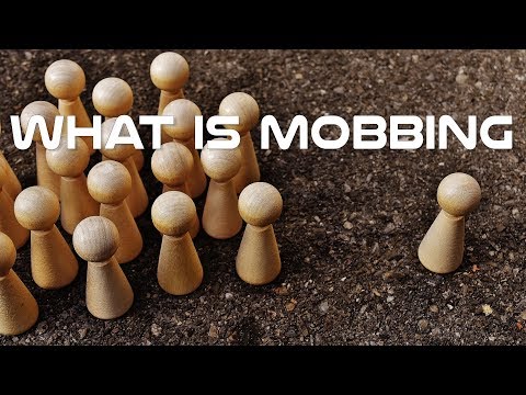 What is Mobbing: Bullying of an Individual by a Group