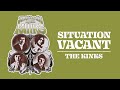 The Kinks - Situation Vacant (Official Audio) 