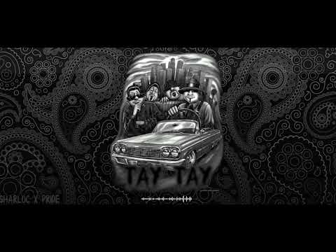 SHARLOC X PR1DE- TAY TAY (Official Music Audio)