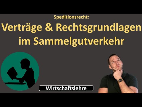 Verträge & Rechtsgrundlagen im Sammelgutverkehr