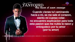 Nuevo 2017! Yanfourd - Ven a hace el Amor Conmigo (Salsa) Video y Letra