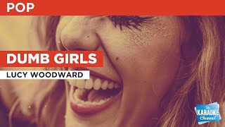 Dumb Girls : Lucy Woodward | Karaoke with Lyrics