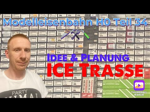 Modelleisenbahn H0, Teil 34 ICE Trasse Idee & Planung 🚅