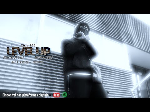 Zirio s35 - Level Up (Official Video)