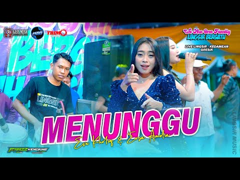Sekian lama aku MENUNGGU - Eva Kholiq Ft Ersa Amelia ( FARIZ KENDANG ) Lingsir Music #2025