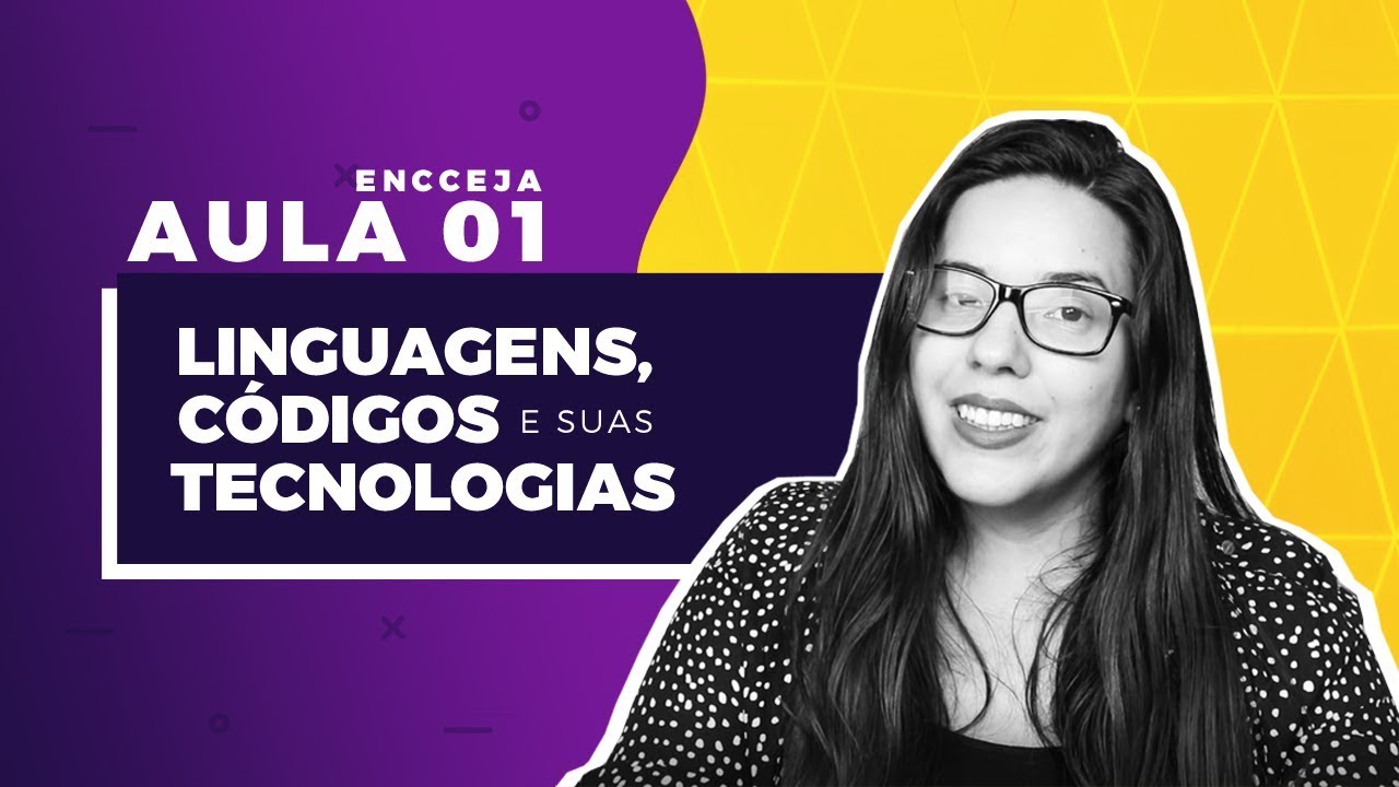 AULA 1 ENCCEJA | Linguagens, Códigos e Suas Tecnologias