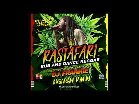 RUB AND DANCE REGGAE ONE DROP 2024 MIX WITH DJ FRANKIE KE 254 kasarani mwiki