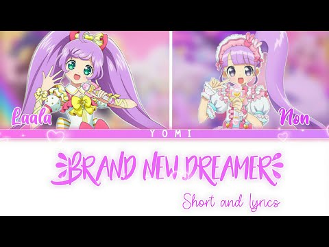 Pripara! Brand New Dreamer 『Short & Lyrics』|| Laala Manaka - Non Manaka~