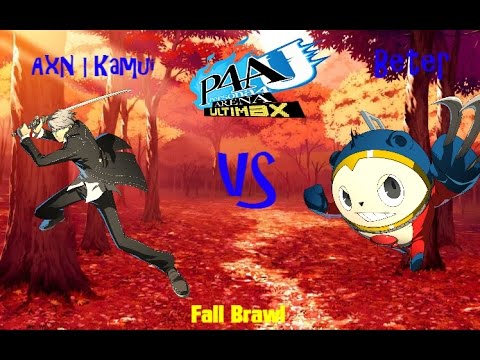 Fall Brawl P4AU Semifinals - AxN | Kamui (Yu) vs Beter (Teddie)