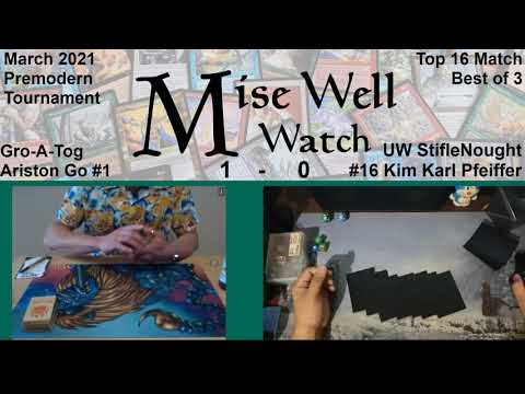 March 2021 Premodern Monthly - Top 16 Match - Gro-A-Tog vs UW StifleNought