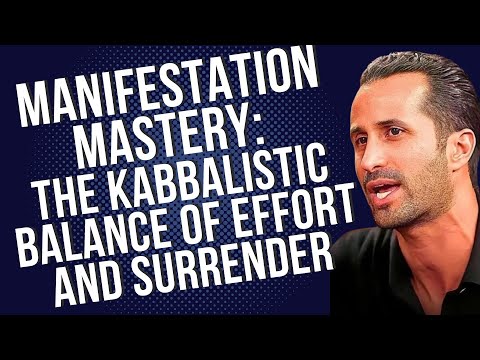Ep.10 Manifestation Mastery: The Kabbalistic Balance of Effort and Surrender