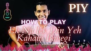 How To Play Ek Na Ek Din Yeh Kahani Banegi | Karan Arjun | Guitar | Play It Yourself 127