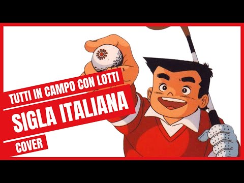 【TUTTI IN CAMPO CON LOTTI】Sigla italiana | Stefano Bersola e Manuel De Peppe