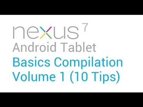 Nexus 7 Basics - Nexus 7 Tablet Basics: Volume 1 (10 tips)