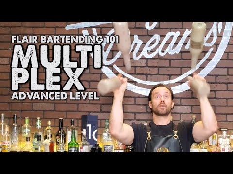 FLAIR BARTENDING 101 - The Multi Plex