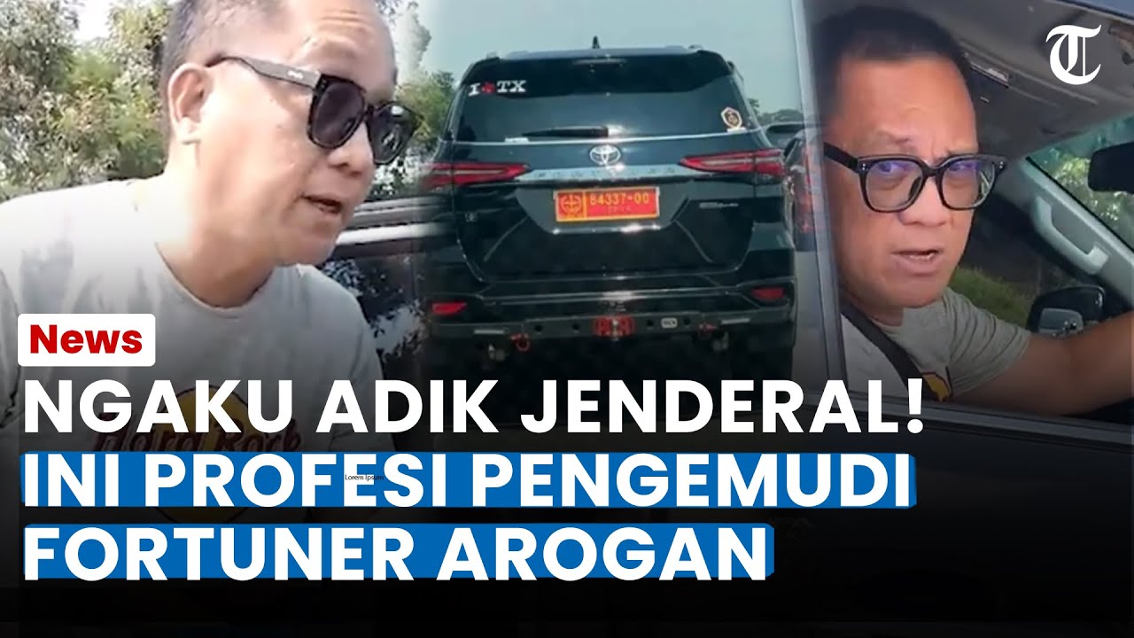 NGAKU ADIK JENDERAL! INI Profesi Pengemudi Fortuner yang Pakai Pelat TNI Palsu, Kini Ditangkap