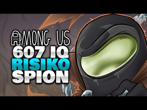 607 IQ als RISIKO SPION 🕵️ - ♠ Among Us ♠