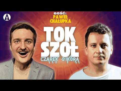 CZAREK SIKORA TOK SZOŁ - Gość PAWEŁ CHAŁUPKA | Odc. 2