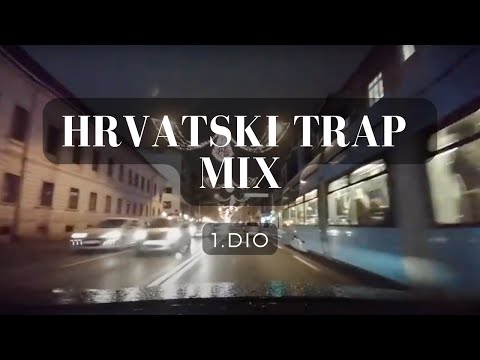Hrvatski Trap Mix (Kuku$ Buntai Z++ Gidra Hiljson Mandela 30Zona High5 Zembo Latifa HrvoyeahhTommyT)
