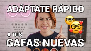 CÓMO ADAPTARSE RÁPIDO A UNAS LENTES NUEVAS || La E de Snellen
