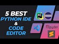 5 Best PYTHON IDE's & Code Editors in 2022