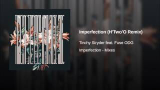 Imperfection (H'Two'O Remix)